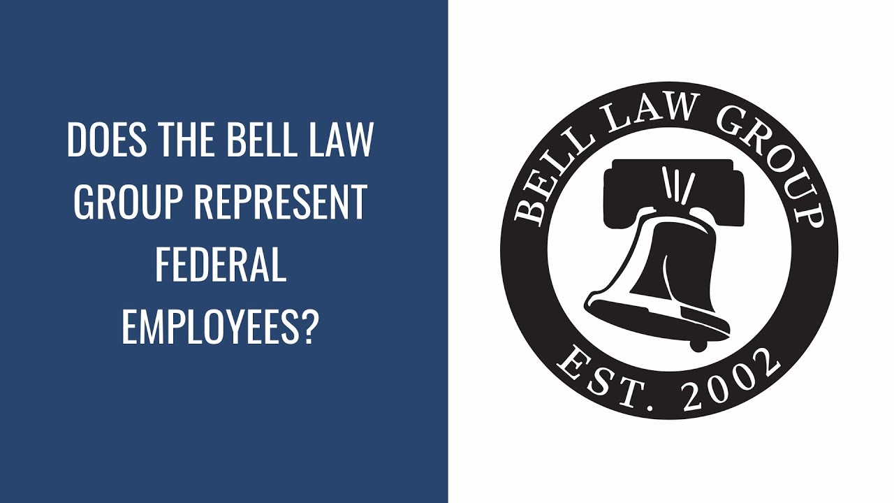 Does the Bell Law Group represent federal employees?