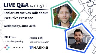 Sr. executive talk about executive presence | Bill Press from Iterable & Anand Safi from Mark43