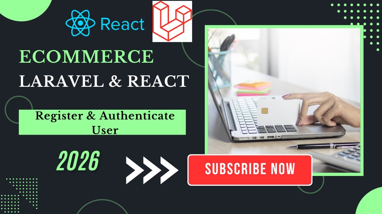 React & Laravel E-Commerce Project #18: User Registration & Auth | Expertech