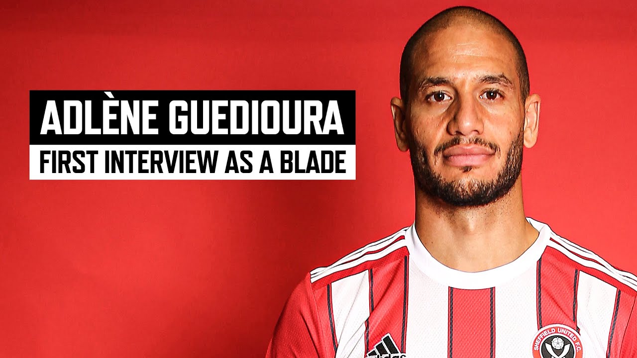 Adlene Guedioura | First Interview as a Blade | Sheffield United ...