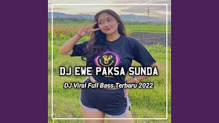 DJ Ewe Paksa - Aing Boga Baby Da Budak Bageur - Inst