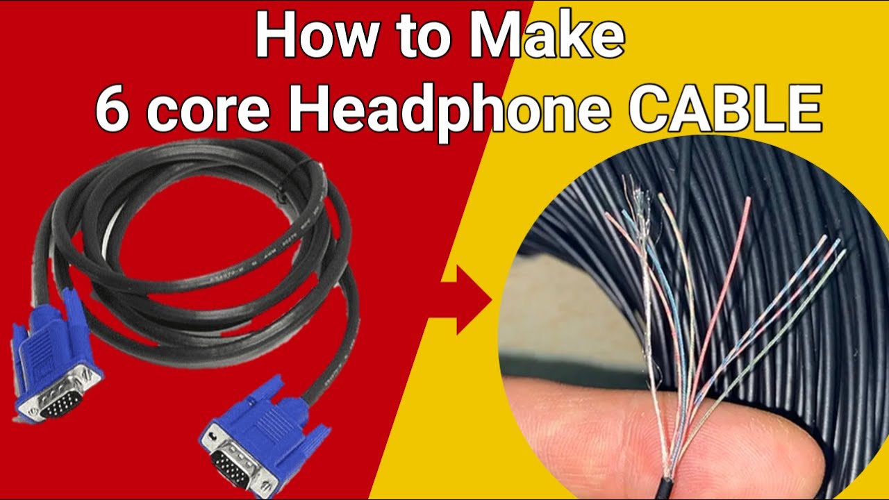 How to make 2 3 4 5 6 8 9 Core Headphone Cable || button set || VGA ...