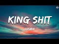 Shubh  king shit lyrics  ta editor