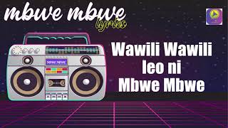 MBWE MBWE lyrics-Bien ft Aoron Rimbui