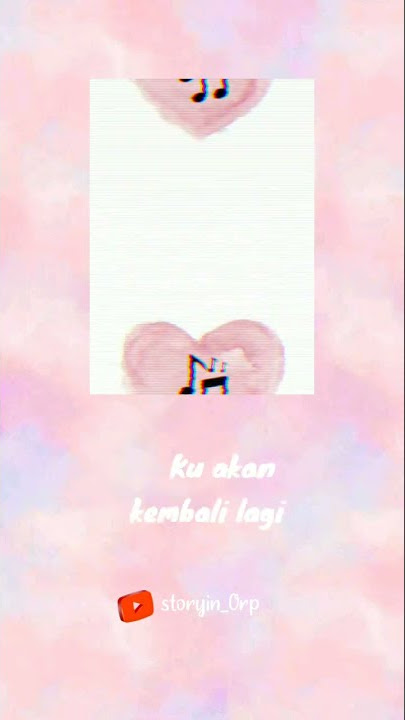 story wa lagu pergi untuk kembali - ello #shorts #shortvideo #short #shortvideo #storywa30detik