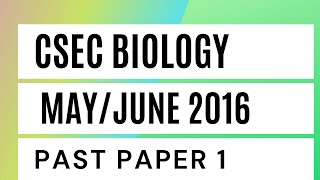 CSEC Biology May/June 2016 Past Paper 1/Multiple Choice