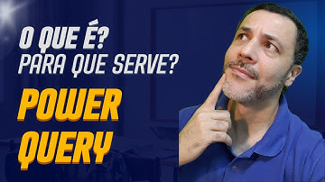 Power Query no Excel - O que é? Para que serve?