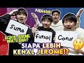 SIAPA YANG LEBIH KENAL JEROME POLIN!? (WASEDABOYS)