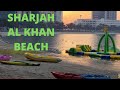 Sharjah Al khan Corniche Beach