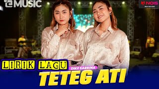 TETEG ATI LIRIK DIKE SABRINA Ft.BINTANG FORTUNA#Trendingmusik#dikesabrina#bintangfortuna