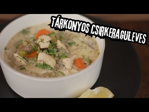Tárkonyos Csirkeraguleves 🍗🥕