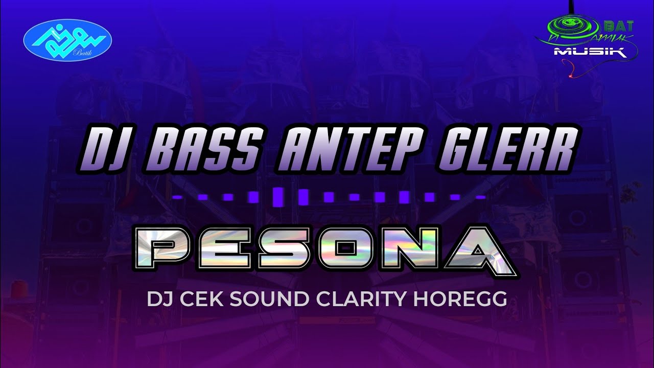 DJ PESONA BASS ANTEP GLERR - IJEN PRODUCTION - OBAT NGAMUK MUSIK