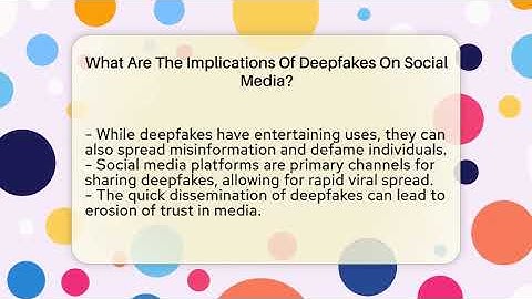 What Are The Implications Of Deepfakes On Social Media? - Everyday-Networking