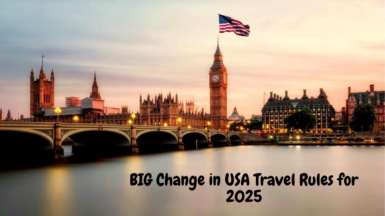 BIG Change in USA Travel Rules for 2025 
