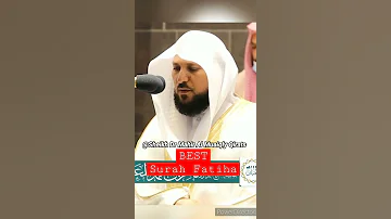 Quran Best Surah Fatiha Recitation Sheikh Maher Al Muaiqly Shorts SheikhMaherShorts 