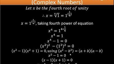 Four Fourth Roots of Unity(Complex Numbers) part 1