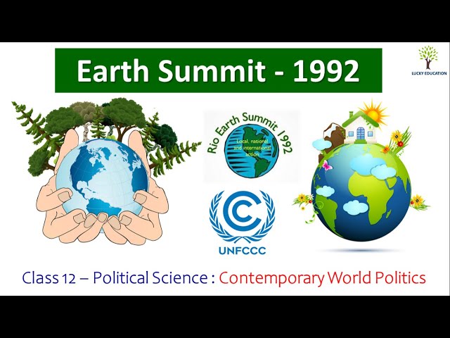 Earth Summit 1992 | Rio Summit | Agenda 21 | UNFCCC -  Political Science Class 12 class=