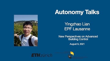 Autonomy Talks - Yingzhao Lian: New Perspectives on Advanced Building Control