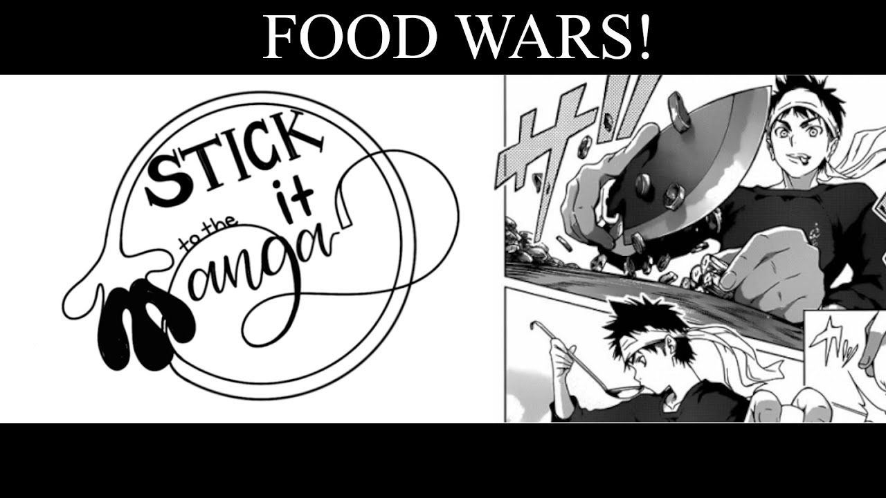 Stick It To The Manga - Episode 17  - Food Wars! (Chp.1 to Chp.21)