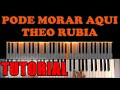 PODE MORAR AQUI | TECLADO TUTORIAL