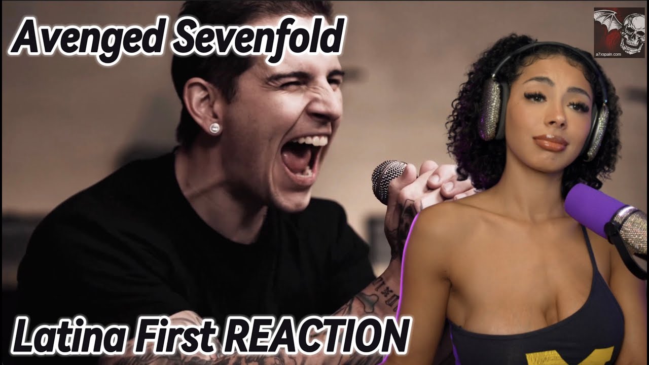 AVENGED SEVENFOLD--Latina first ever REACTION...ok ok these guys can ROCK!!