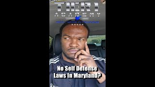 No Self Defense Laws In Maryland?