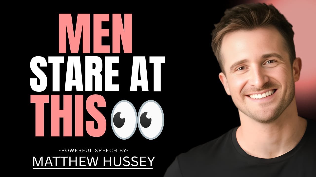 4 Things Men Stare At on Women Most Women Have No Clue | Matthew Hussey