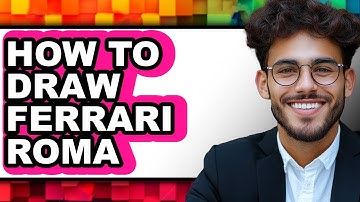 How to Draw Ferrari Roma (Full Guide)