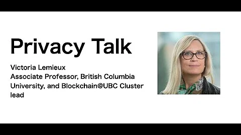 Privacy Talk with Victoria Lemieux, Associate Prof...