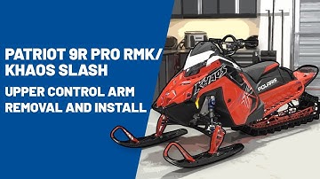 2023+ Patriot 9R Pro RMK/Khaos Slash Upper Control Arm Removal & Installation | Polaris Snowmobiles