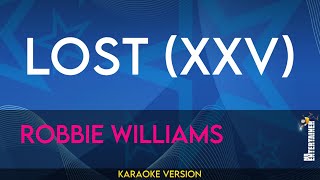 Lost (XXV) - Robbie Williams (KARAOKE)