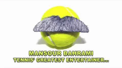MANSOUR BAHRAMI - Tennis' Greatest Entertainer