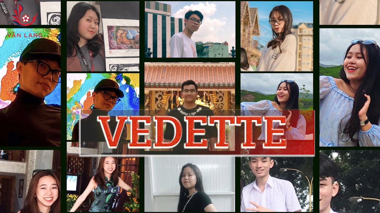 [VLFF 2021] TEAM VEDETTE | LIÊN HOAN PHIM VĂN LANG 2021 - youtube