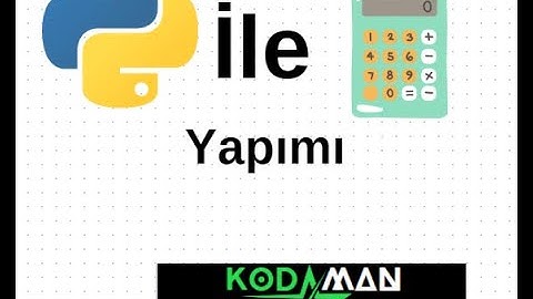Python İle Çok Kolay Hesap Makinesi Yapımı