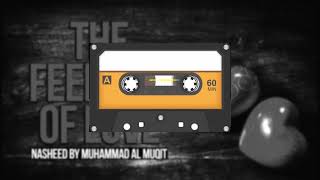 8D- The feelings of love - Nasheed | Muhammad al muqit | Music editors