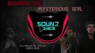 Sunrise Inc - Mysterious Girl (DJ Hélio de Souza remix 2023)
