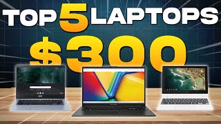 Top 5 Best Laptops Under $300 (2024) - Best Budget Laptops For $300 (Asus, HP, Dell, Acer & More)