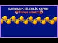 Sarmaşık Bileklik Yapımı 2 - Takı Tasarım Atölyesi