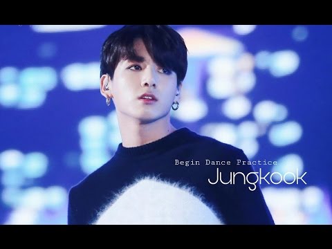 Jungkook - Begin (Dance Practice)