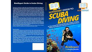 HowExpert Guide to Scuba Diving: 101 Tips to Learn How to Scuba Dive @Amazon, B&N, Google,Apple,Kobo