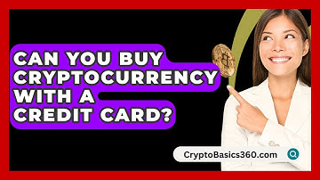 Can You Buy Cryptocurrency With a Credit Card? - CryptoBasics360.com