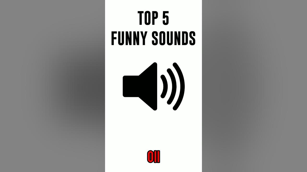 Top 5 funny sound effects #funnysounds Top 5 funny sound effects #funnysounds