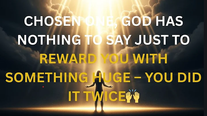 "CHOSEN ONE, GOD HAS NOTHING TO SAY JUST TO REWARD YOU WITH SOMETHING HUGE – YOU DID IT TWICE🙌