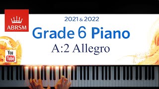 ABRSM 2021-2022 Grade 6, A:2. Allegro ~ W. A. Mozart. Piano exam piece