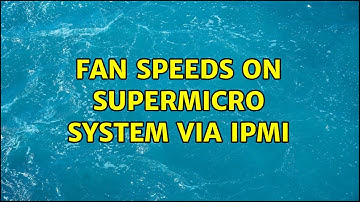 Fan Speeds on SuperMicro System via IPMI (3 Solutions!!)