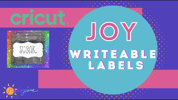 Cricut Joy  Smart Writeable Labels Tutorial