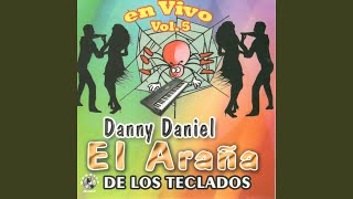 Video thumbnail of "Danny Daniel - Popurri 2 (En Vivo)"