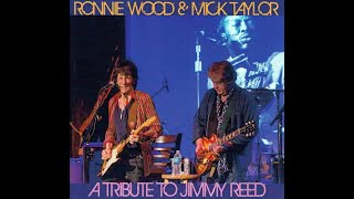 Ronnie Wood &amp; Mick Taylor - Live  A Tribute To Jimmy Reed   New York   2013