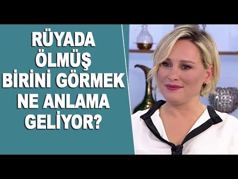 Rüyada ölmüş birini görmek ne anlama gelir