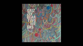 Grizzly Bear - Two Weeks (Radio Mix/Edit)